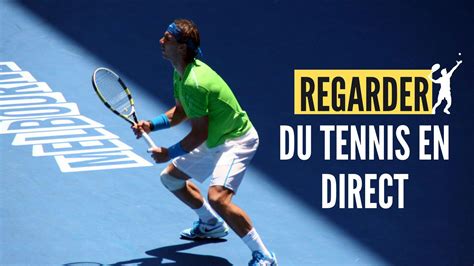 match de tennis en direct aujourd'hui.